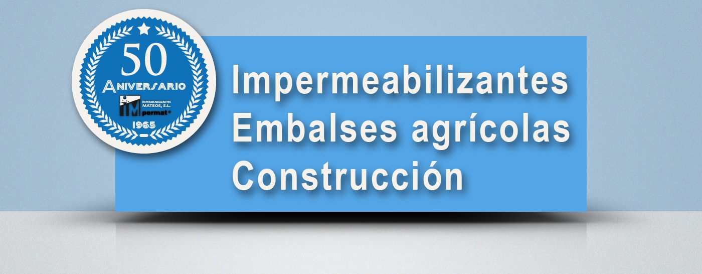 Impermeabilizantes, Embalses Agricolas, Construccin
